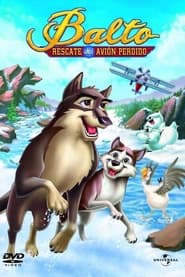 Balto 3: Rescate del avión perdido (2004)