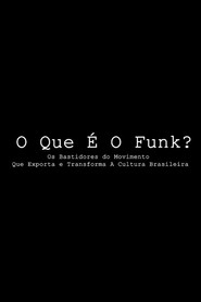 O Que É o Funk? Os Bastidores do Movimento que Exporta e Transforma A Cultura Brasileira