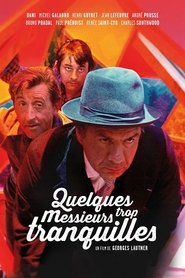 Quelques messieurs trop tranquilles (1973)