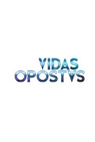 Vidas Opostas
