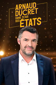 Arnaud Ducret dans tous ses états