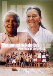 Mensageiras da Luz - Parteiras da Amazônia