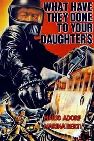 What Have They Done to Your Daughters? постер