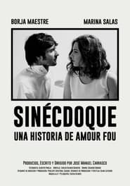 Sinécdoque: Una historia de amour fou streaming