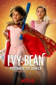 Ivy + Bean: Doomed to Dance постер