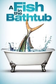 A Fish in the Bathtub постер