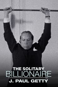 Poster The Solitary Billionaire: J. Paul Getty