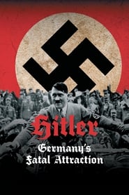 Hitler: Germany's Fatal Attraction poster