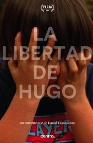 Poster La libertad de Hugo 2014