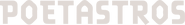 Poetastros