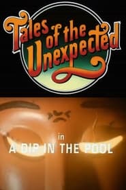 Full Cast of Tales of the Unexpected: Dip in the Pool