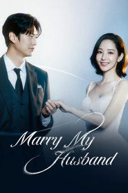 Marry My Husband (2024)