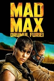 Mad Max: Drumul furiei