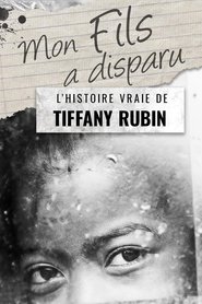 Mon fils a disparu : L'histoire vraie de Tiffany Rubin