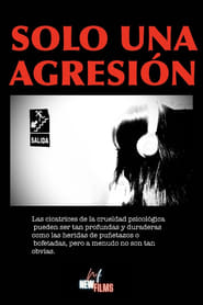Poster Solo Una Agresión