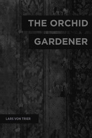 The Orchid Gardener