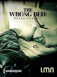 The Wrong Bed: Naked Pursuit 2017 映画 吹き替え