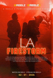 LA Firestorm: Inside the Inferno (2026)