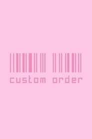 Custom Order постер