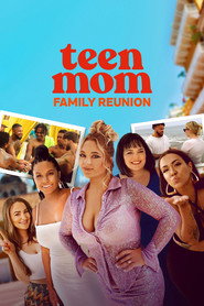 Teen Mom: Family Reunion