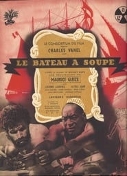فيلم Le bateau à soupe 1947 مترجم أون لاين بجودة عالية