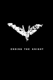 Poster Ending the Knight 2012