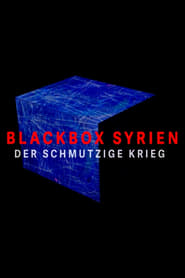 Poster Blackbox Syrien - Der schmutzige Krieg