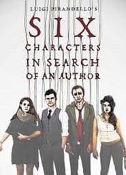 Full Cast of Six Characters in Search of An Author