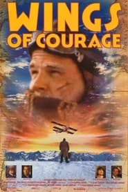 Wings of Courage постер