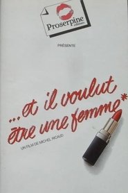 Et il voulut être une femme (1977)