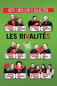 Poster Juste le meilleur des galas 2016 - Les rivalités 2016