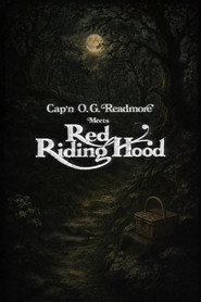 Cap'n O.G. Readmore Meets Red Riding Hood