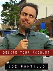 Poster Joe Pontillo: Delete Your Account 2018