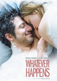 watch Whatever Happens now