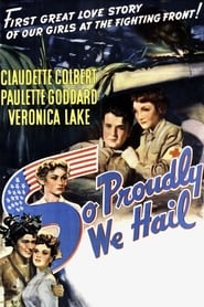 So Proudly We Hail 1943 مشاهدة وتحميل فيلم مترجم بجودة عالية