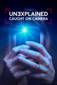 Unexplained: Caught on Camera постер
