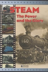 Steam The Power And The Glory