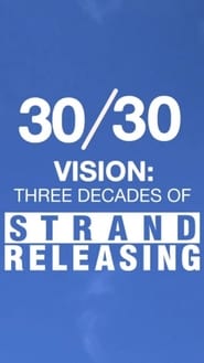 30/30 Vision: 3 Decades of Strand Releasing постер