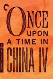 Once Upon a Time in China IV постер
