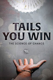 Tails You Win: The Science of Chance
