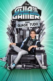 Guia de um Gamer Para Quase Tudo: Temporada 1