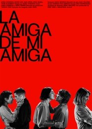 La amiga de mi amiga La amiga de mi amiga