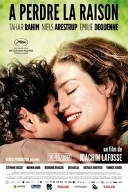 À perdre la raison streaming sur 66 Voir Film complet