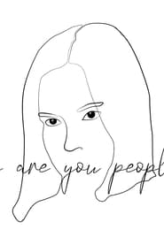 Who Are You People постер