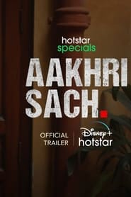 Aakhri Sach S01 2023 DSNP Web Series Hindi WebRip All Episodes 480p 720p 1080p 2160p