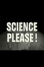 Science Please!