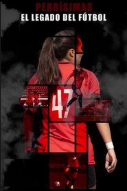 Perrísimas: El Legado del Futbol