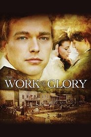 The Work and the Glory 2004 Stream Gratis