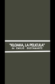 KLOAKA, la película