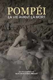 Pompéi, la vie avant la mort